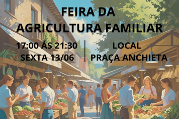 Feira Noturna da Agricultura Familiar acontece nesta sexta-feira (13), na Praça Anchieta