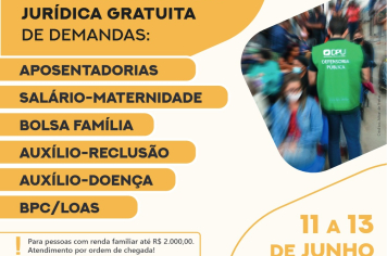 Defensoria Pública da União realiza mutirão nos dias 11, 12 e 13 de junho sobre atendimento e assistência jurídica gratuita nos Cras