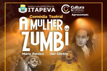 Comédia teatral “A Mulher Zumbi” acontece nesta sexta-feira (05)