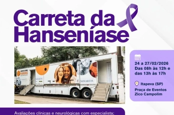 Carreta da Hanseníase realiza atendimentos gratuitos em Itapeva de 24 a 27 de fevereiro