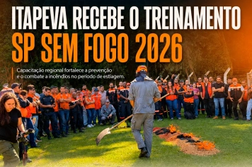 Treinamento SP Sem Fogo reúne autoridades e municípios da região de Itapeva e realiza ação de conscientização com moradores