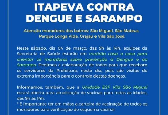 Itapeva realiza ação nos bairros para diminuir casos de Dengue e Sarampo