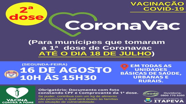 SEGUNDA DOSE de CORONAVAC será aplicada na segunda-feira, dia 16 de agosto