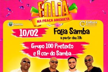 Neste sábado (10) a folia carnavalesca irá agitar a Praça Anchieta