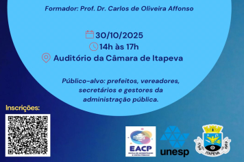 Escola de Administração e Contas Públicas realiza workshop para gestores públicos dia 30 na Câmara Municipal de Itapeva
