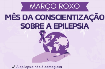 ecretaria de Educação divulga informações em homenagem ao Dia Mundial da Conscientização sobre a Epilepsia