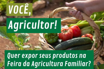 Pequenos produtores rurais de Itapeva são convidados a participar da Feira da Agricultura Familiar