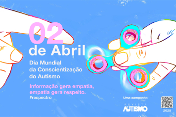  Secretaria de Educação informa sobre o Dia Mundial de Conscientização do Autismo, comemorado hoje(2)