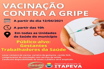 Secretaria Municipal de Saúde dá início à Campanha Nacional contra a Gripe nesta segunda-feira, dia 12 de abril