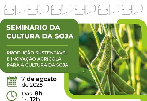 Produtores são convidados para o Seminário da Cultura da Soja