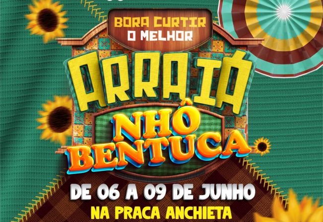 Arraiá Nhô Bentuca inicia na quinta-feira (06/06)