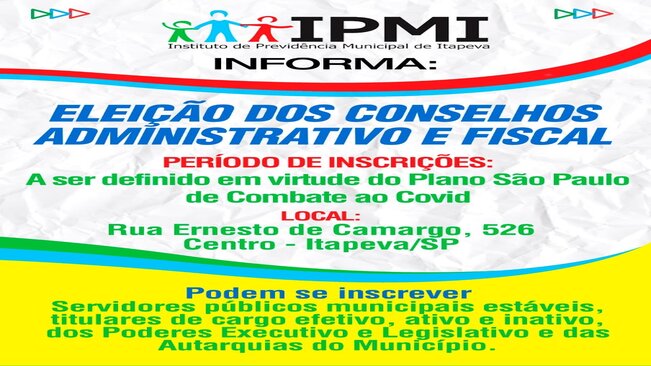Eleições dos Conselhos Administrativo e Fiscal do IPMI são adiadas