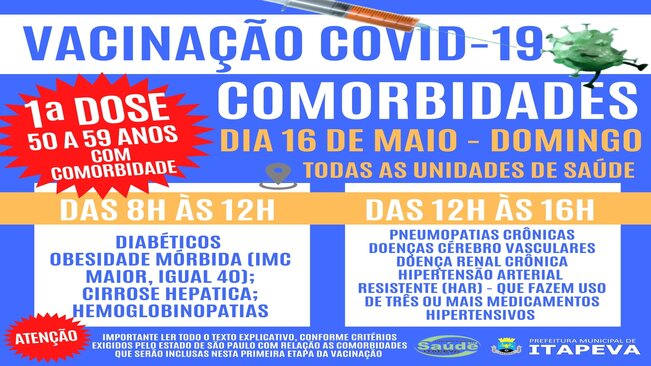 Pessoas com idade entre 50 a 59 anos com comorbidade pré-estabelecida serão vacinadas neste domingo, dia 16 de maio