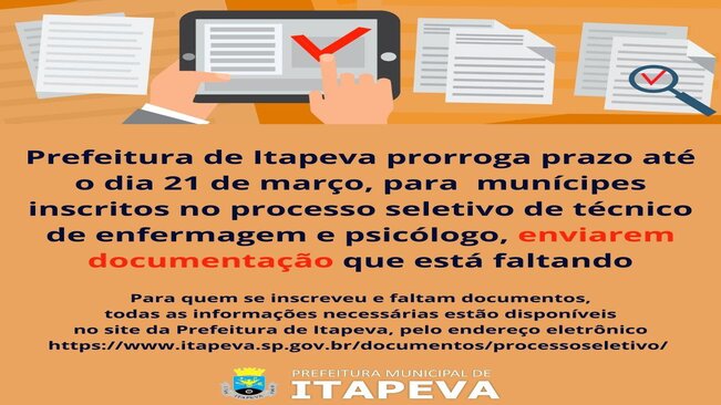 Prefeitura de Itapeva prorroga prazo até o dia 21 de março, para munícipes inscritos no processo seletivo de técnico de enfermagem e psicólogo, enviarem documentação que está faltando