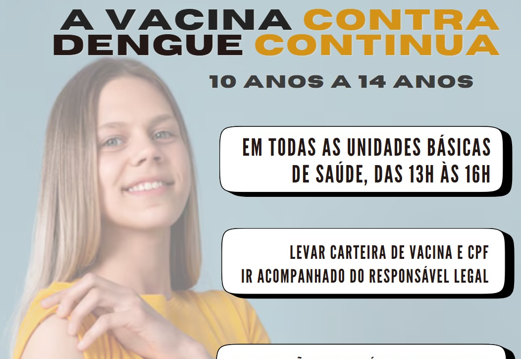 Secretaria de Saúde dá prosseguimento à vacinação contra a dengue nas unidades de saúde das zonas urbana e rural