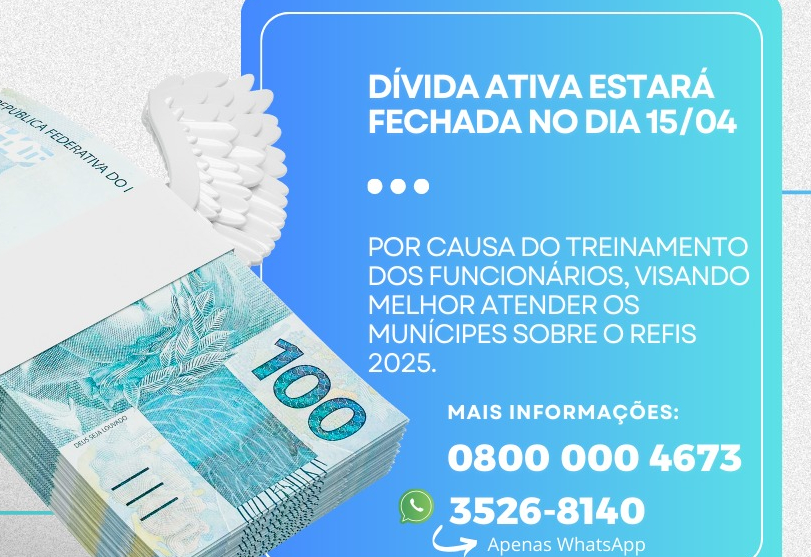 Setor de Dívida Ativa da Prefeitura estará fechado nesta terça-feira(15) por causa do treinamento dos funcionários sobre o REFIS