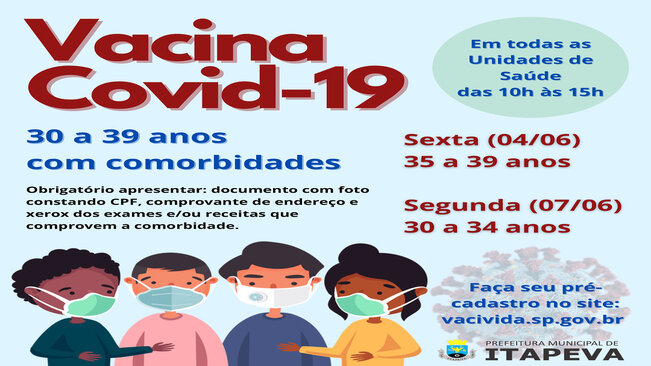 Pessoas de 30 a 39 anos com comorbidades serão vacinadas contra a Covid-19 a partir desta sexta-feira, dia 4
